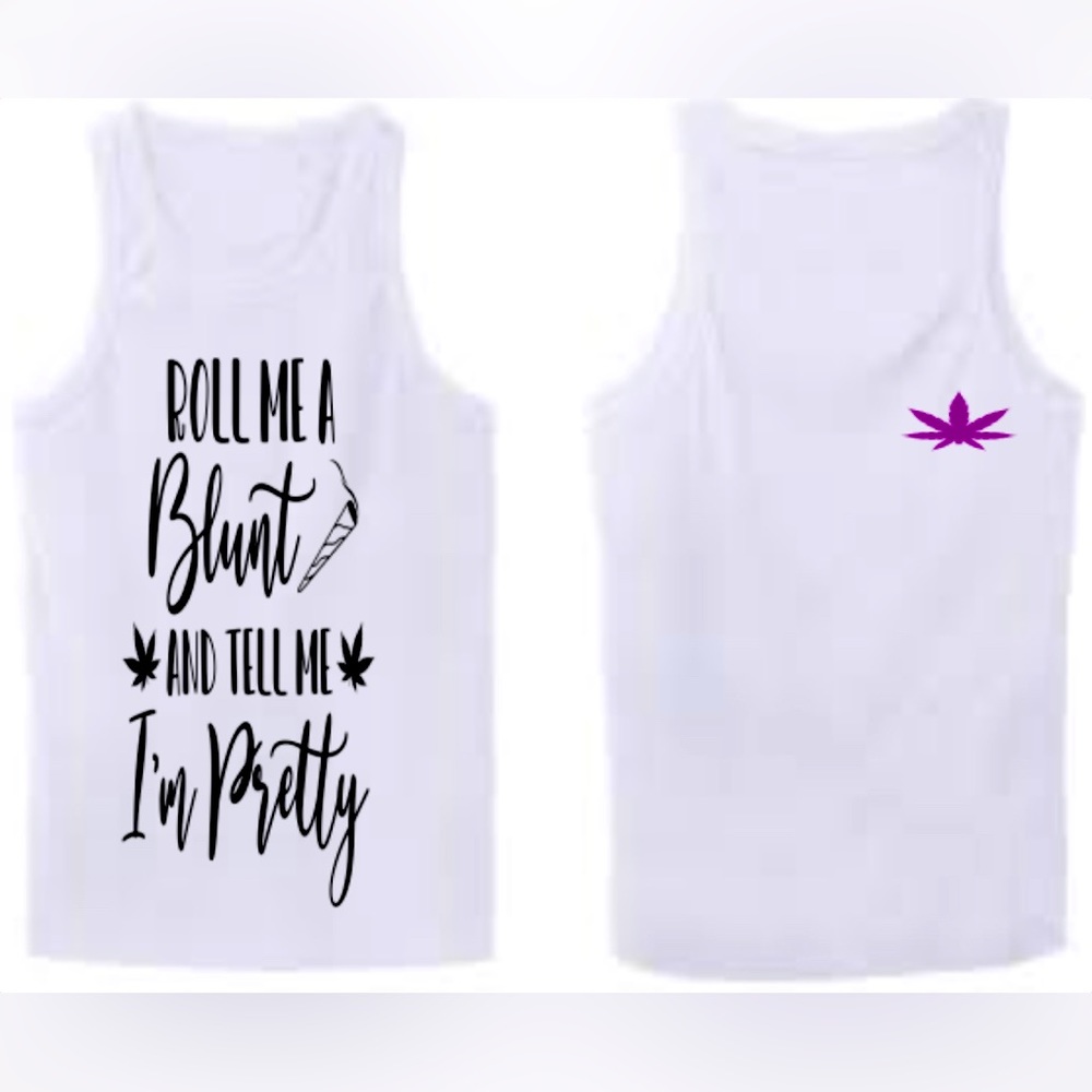 Roll me a blunt Tank